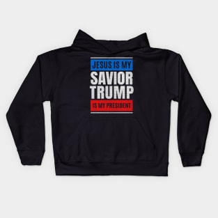 Jesus Is My Savior Trump Is My President Design Kids Hoodie